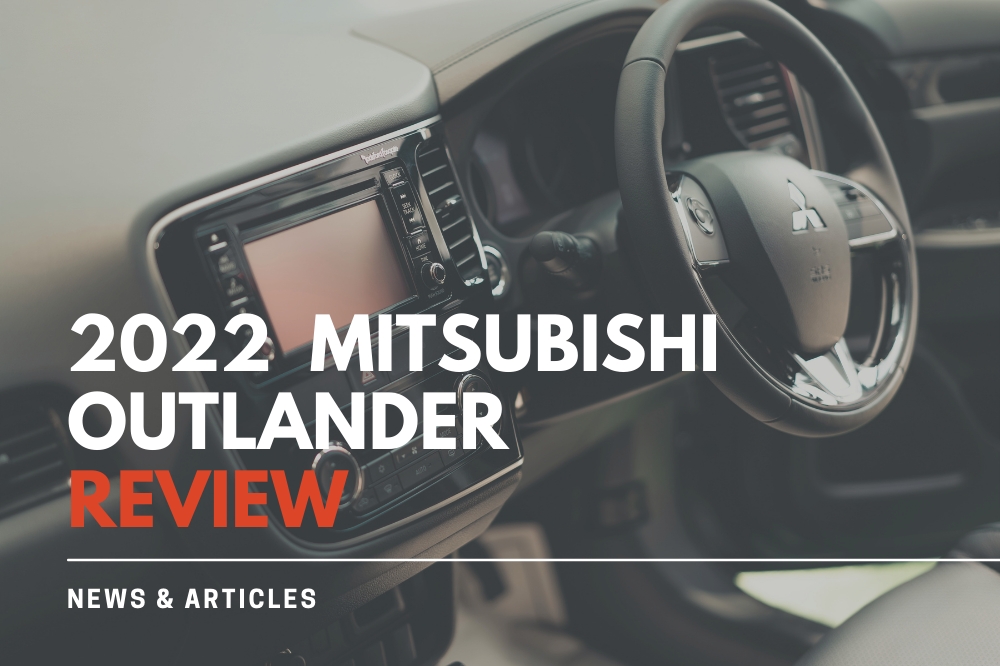 2022 Mitsubishi Outlander Review